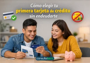 Primera tarjeta de crédito: cómo elegirla sin endeudarte - Consulte Bank