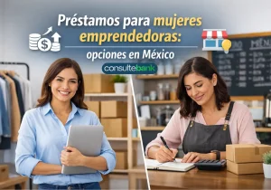 Préstamos para mujeres emprendedoras: opciones en México - Consulte Bank